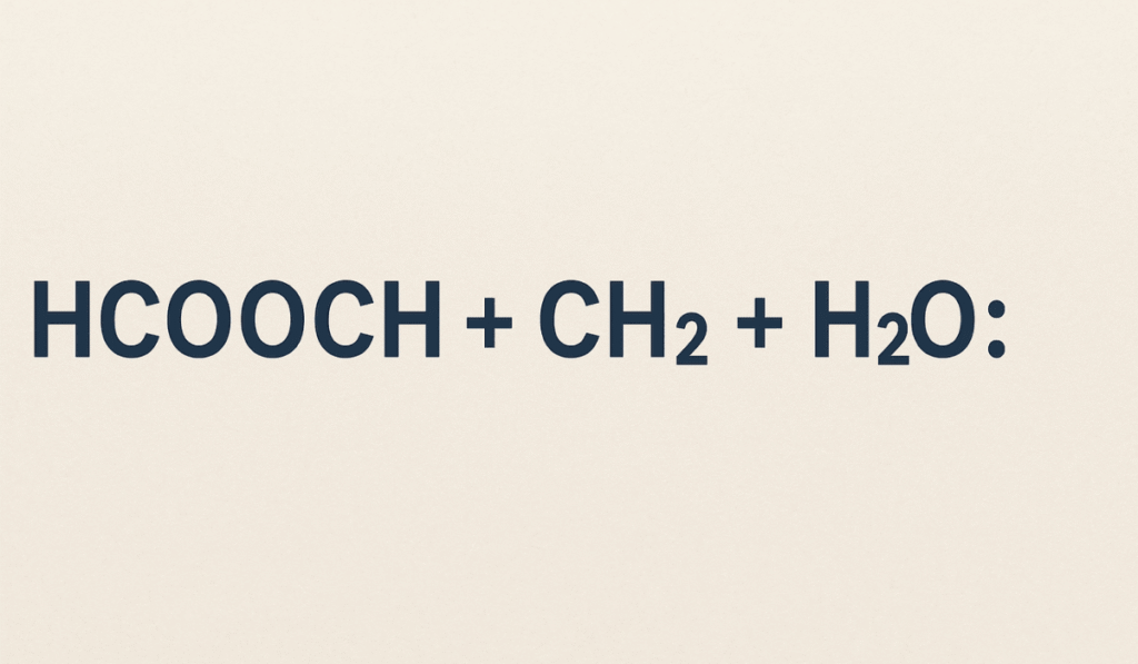 hcooch ch2 h2o