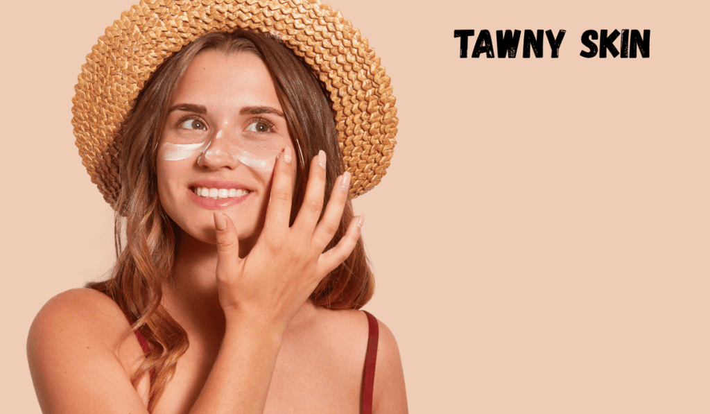 tawny skin