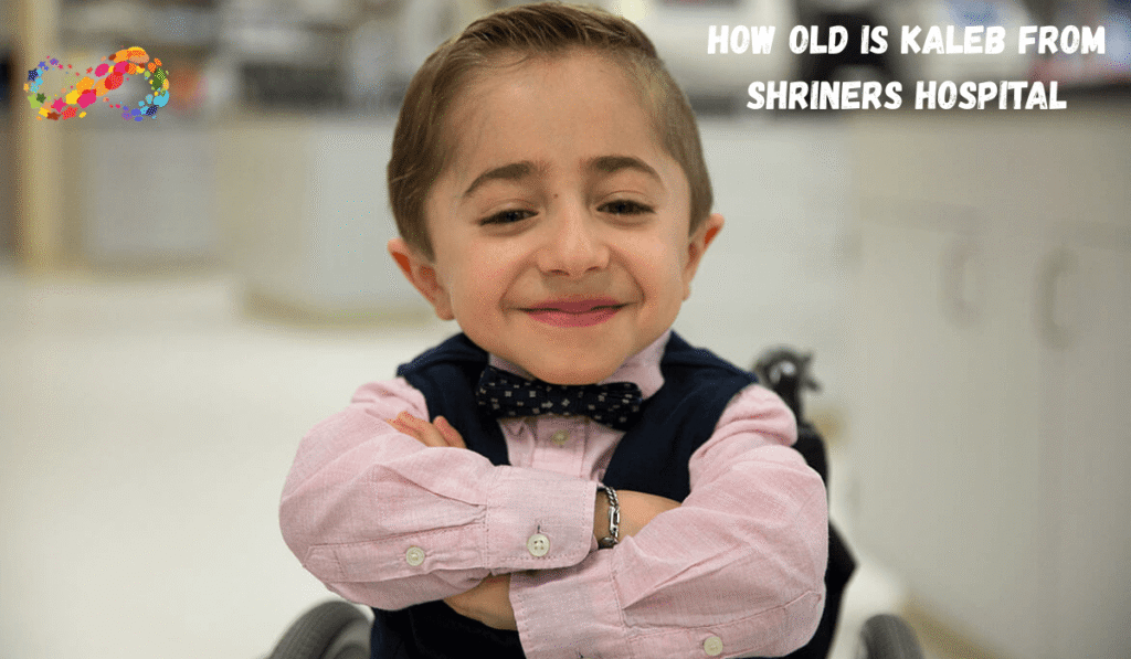 How Old Is Kaleb from Shriners Hospital
