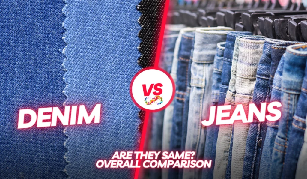 Denim vs Jeans