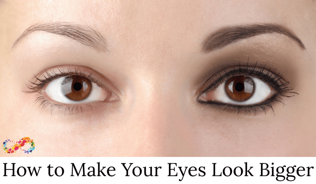 How to Make Your Eyes Look Bigger