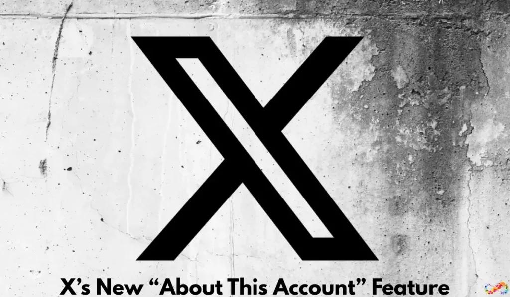 X’s New “About This Account” Feature