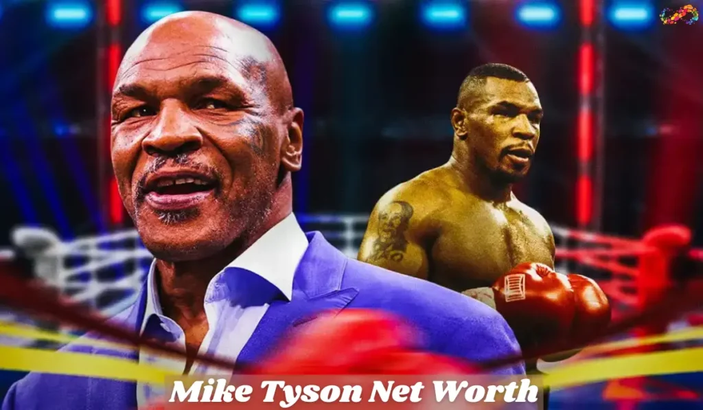 Mike Tyson Net Worth